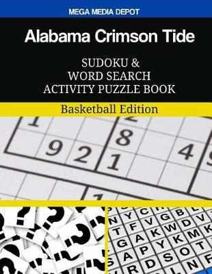 Book cover for Alabama Crimson Tide Sudoku and Word Search Activity Puzzle Book