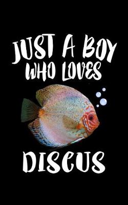 Book cover for Just A Boy Who Loves Discus