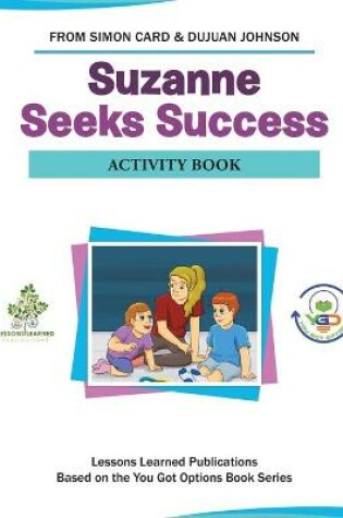 Cover of Suzanne Seeks Success Activity Book