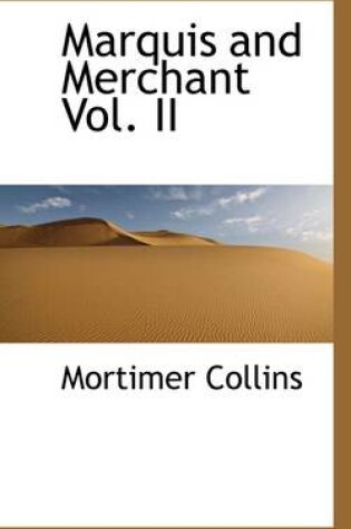 Cover of Marquis and Merchant Vol. II