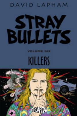 Book cover for Stray Bullets Volume 6: Killers