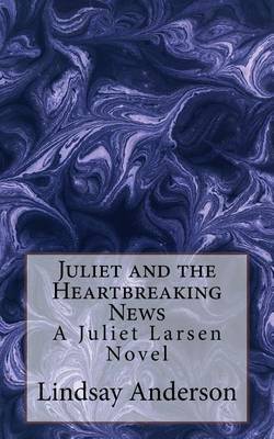 Cover of Juliet and the Heartbreaking News