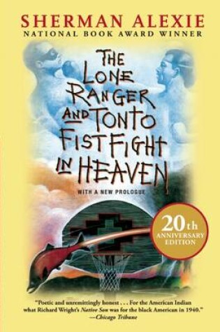 Cover of The Lone Ranger and Tonto Fistfight in Heaven (20th Anniversary Edition)