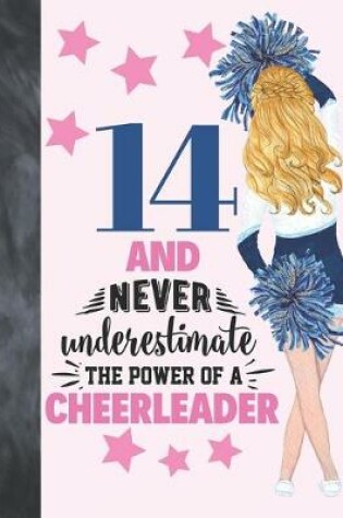 Cover of 14 And Never Underestimate The Power Of A Cheerleader