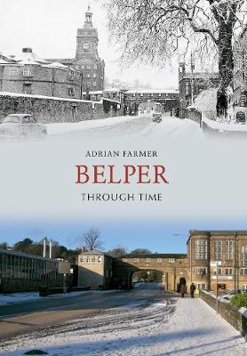 Book cover for Belper Through Time