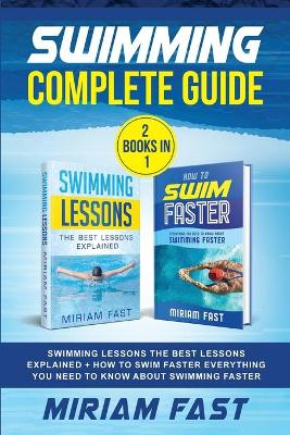 Book cover for Swimming Complete Guide (2 Books in 1)