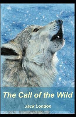 Book cover for "The Call of the Wild Jack London" [Annotated]