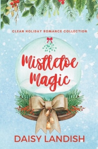 Cover of Mistletoe Magic