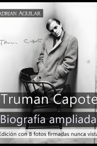 Cover of Truman Capote - Biografía ampliada