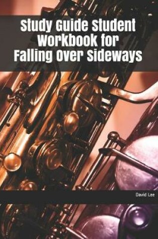 Cover of Study Guide Student Workbook for Falling Over Sideways