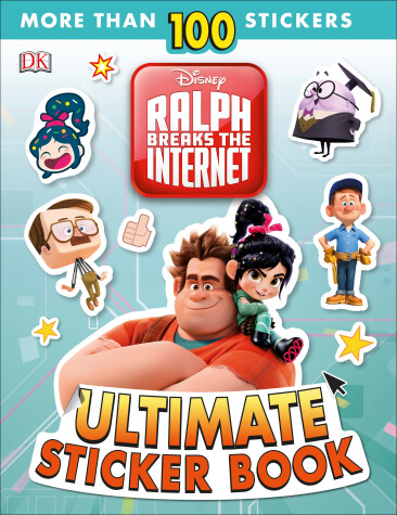Cover of Ralph Breaks the Internet: Wreck-It Ralph 2 Ultimate Sticker Book