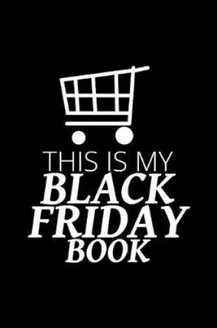 Cover of This Is My Black Friday Book