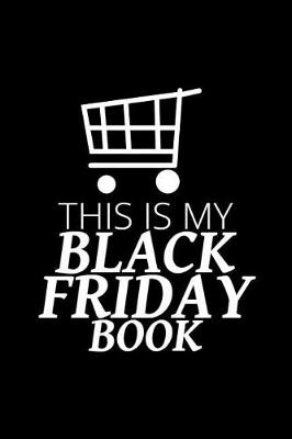 Book cover for This Is My Black Friday Book