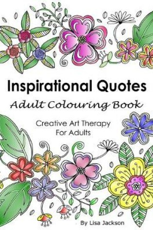 Cover of Inspirational Quotes Adult Colouring Book