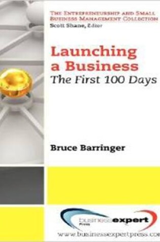 Cover of Launching a Business: The First 100 Days