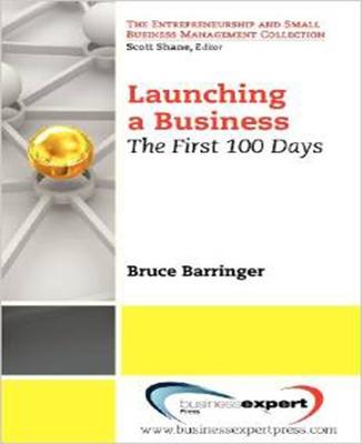 Book cover for Launching a Business: The First 100 Days