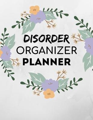 Book cover for Disorder Organizer