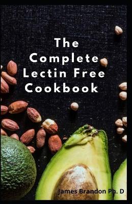 Book cover for The Complete Lectin Free Cookbook
