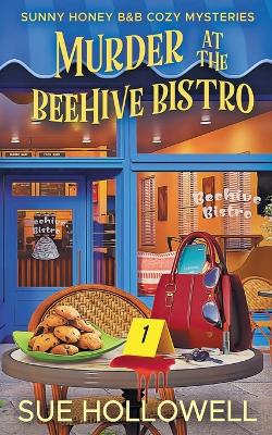 Cover of Murder at the Beehive Bistro