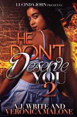 Cover of He Don't Deserve You 2