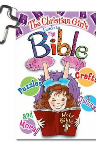 Cover of The Christian Girl's Guide to the Bible
