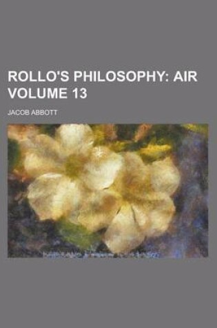 Cover of Rollo's Philosophy Volume 13