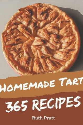 Cover of 365 Homemade Tart Recipes