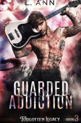 Cover of Guarded Addiction