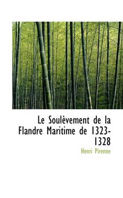 Book cover for Le Soulevement de la Flandre Maritime de 1323-1328