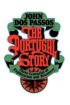 Book cover for Portugal Story, The: Three Centuries of Exploration and Discovery