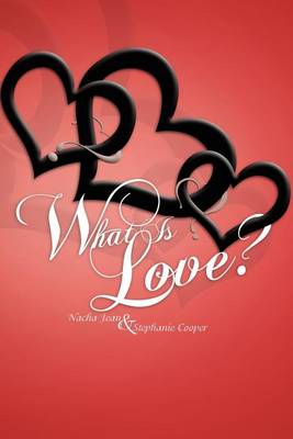 Book cover for What Is Love?