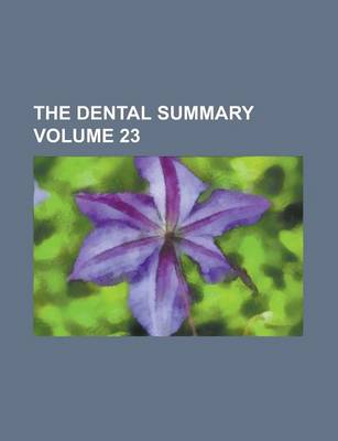 Book cover for The Dental Summary Volume 23