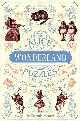 Alice in Wonderland Puzzles by Dr Gareth Moore