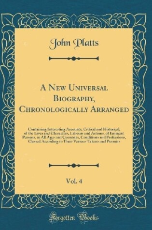 Cover of A New Universal Biography, Chronologically Arranged, Vol. 4