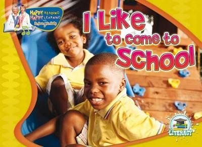 Book cover for I Like to Come to School