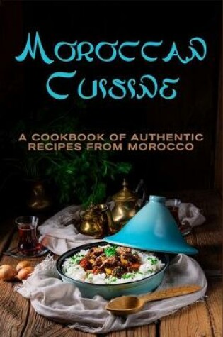 Cover of Moroccan Cuisine