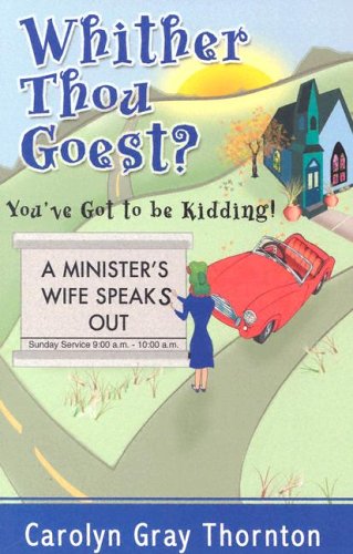 Book cover for Whither Thou Goests! You/Ve Got to Be Kidding