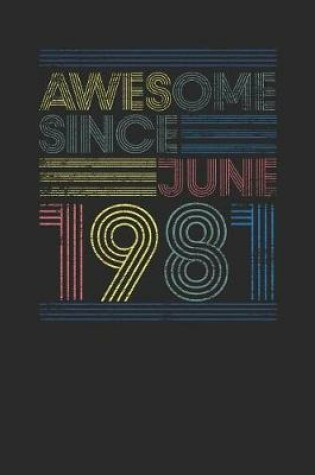 Cover of Awesome Since June 1981