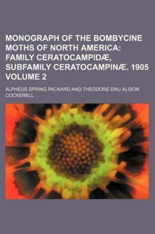Cover of Monograph of the Bombycine Moths of North America Volume 2