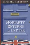 Book cover for Moriarty Returns a Letter