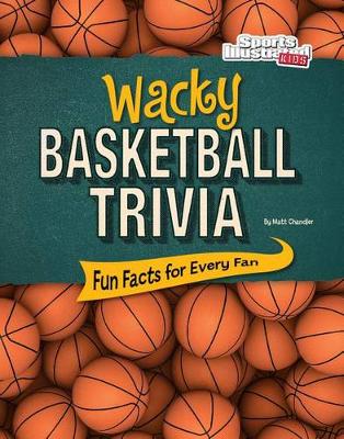 Cover of Wacky Basketball Trivia