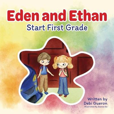 Book cover for Eden and Ethan Start First Grade