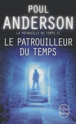 Cover of Le Patrouilleur Du Temps (La Patrouille Du Temps, Tome 2)