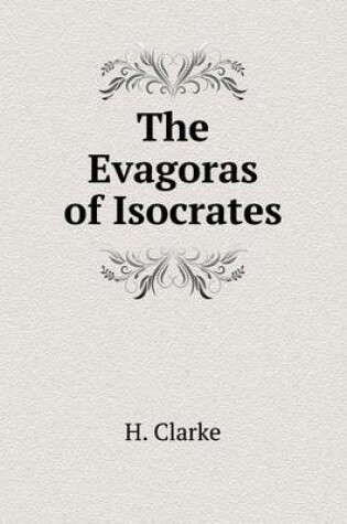 Cover of The Evagoras of Isocrates