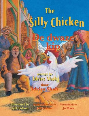 Book cover for The Silly Chicken / De dwaze kip