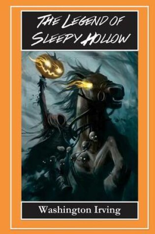 Cover of The Legend of Sleepy Hollow - The Headless Horseman