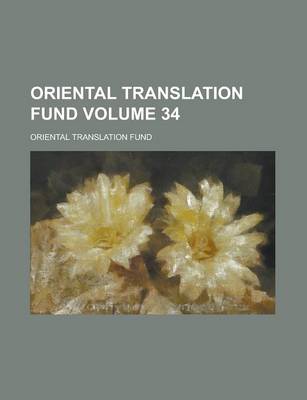 Book cover for Oriental Translation Fund Volume 34