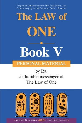 Book cover for Law of One Book V: Personal Material Fragments Omitted from the First Four Books