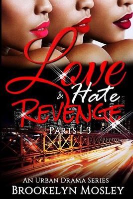 Book cover for Love, Hate & Revenge Series