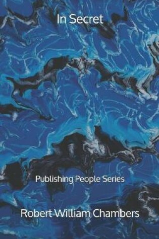 Cover of In Secret - Publishing People Series